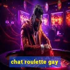 chat roulette gay